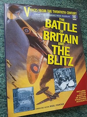 Immagine del venditore per THE BATTLE OF BRITAIN AND THE BLITZ - Voices from the Twentieth Century From the Imperial War Museum venduto da Ron Weld Books