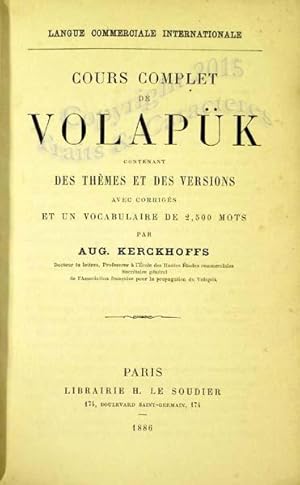Cours complet de Volapück contenant des thèmes et des versions avec corrigés et un vocabulaire de...
