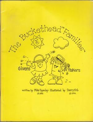 The Buckethead Families: Givers and Takers