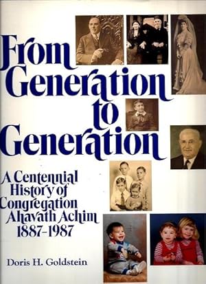 From Generation to Generation: A Centennial History of Congregation Ahavath Achim, 1887-1987
