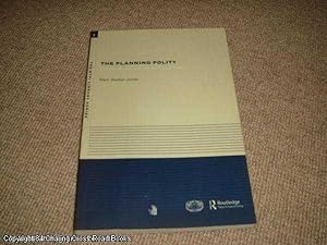 Bild des Verkufers fr The Planning Polity: Planning, Government and the Policy Process (RTPI Library Series) zum Verkauf von 84 Charing Cross Road Books, IOBA