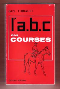 Bild des Verkufers fr L'a.b.c. Des Courses zum Verkauf von Au vert paradis du livre