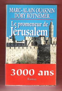 Image du vendeur pour Le Promeneur De Jrusalem : Complet De Son Bandeau Rouge 3000 Ans mis en vente par Au vert paradis du livre