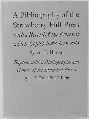 Bild des Verkufers fr A Bibliography of the Strawberry Hill Press with a Record of the Prices at which Copies have been Sold zum Verkauf von George Ong Books