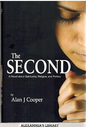 The Second: A Novel about Spirituality, Religion, and Politics (Signed)