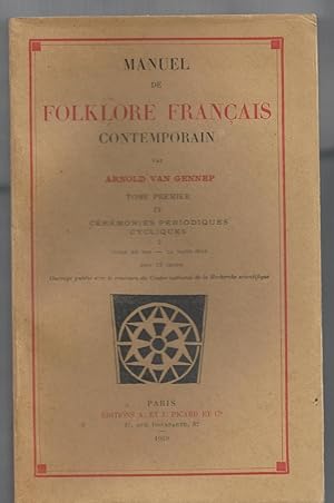 Manuel de Folklore Français Contemporain. Tome premier. Quatrième partie.