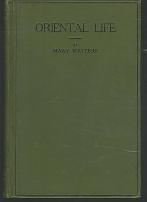 Seller image for Oriental Life: An Account of Past and Contemporary Conditions and Progress in Asia, Excepting China, India and Japan for sale by Dorley House Books, Inc.