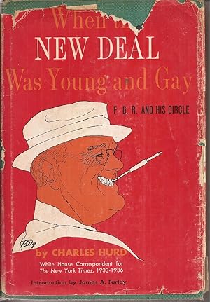 Bild des Verkufers fr When the New Deal Was Young and Gay zum Verkauf von Auldfarran Books, IOBA