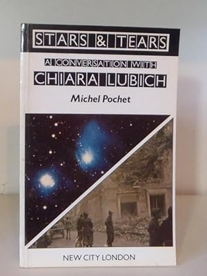 Seller image for Stars and Tears: A Conversation with Chiara Lubich for sale by BRIMSTONES