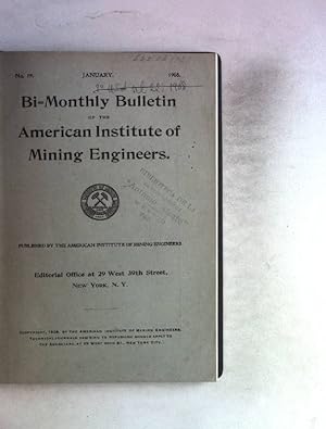 Bild des Verkufers fr Bi-Monthly Bulletin of the American Institute of Mining Engineers; No. 19; 1908 zum Verkauf von books4less (Versandantiquariat Petra Gros GmbH & Co. KG)
