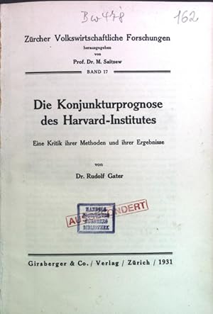 Image du vendeur pour Die Konjunkturprognose des Harvard-Institutes. Eine Kritik ihrer Methoden und ihrer Ergebnisse. mis en vente par Antiquariat Bookfarm