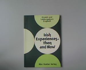 Imagen del vendedor de Irish Experiences Then and Now. a la venta por Antiquariat Bookfarm