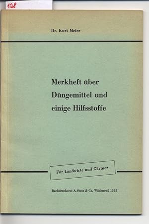 Bild des Verkufers fr Merkheft ber Dngemittel und einige Hilfsstoffe. Fr Landwirte und Grtner. zum Verkauf von Antiquariat Bookfarm