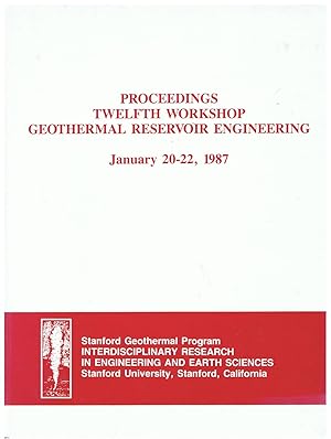 Seller image for Proceedings twelfth Workshop Geothermal Reservoir Engineering. January 20-22, 1987. for sale by Tinakori Books