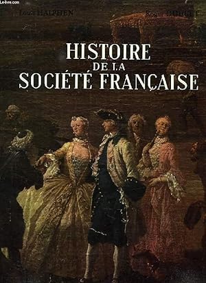 Imagen del vendedor de HISTOIRE DE LA SOCIETE FRANCAISE a la venta por Le-Livre