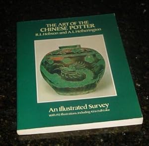 The Art of the Chinese Potter : An Illustrated Survey
