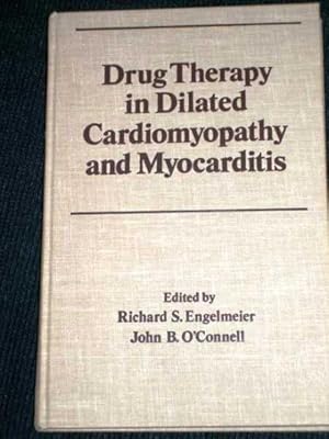 Drug Therapy in Dilated Cardiomyopathy and Myocarditis