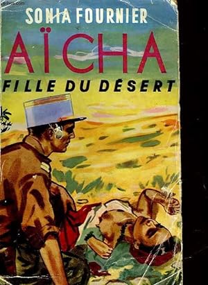 Bild des Verkufers fr AICHA FILLE DU DESERT zum Verkauf von Le-Livre