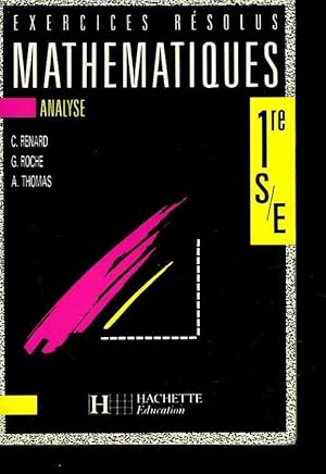 Image du vendeur pour EXERCICES RESOLUS MATHEMATIQUES - ANALYSE - 1 S/E mis en vente par Le-Livre