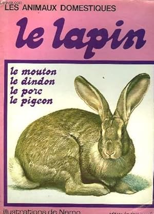 Seller image for LES ANIMAUX DOMESTIQUES - LE LAPIN for sale by Le-Livre