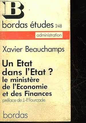 Immagine del venditore per UN ETAT DANS L'ETAT? LE MINISTERE DE L'ECONOMIE ET DES FINANCES venduto da Le-Livre