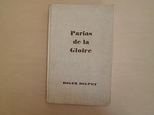 Bild des Verkufers fr PARIAS DE LA GLOIRE zum Verkauf von Le temps retrouv