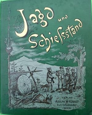 Bild des Verkufers fr Jagd und Schiessstand. Drei Erzhlungen. Mit in Heliogravuren ausgefhrten Bildern nach Originalen von Hugo Kauffmann, Franz von Pausinger und Hans Schliessmann. zum Verkauf von Antiquariat Uwe Turszynski