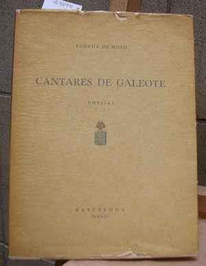 CANTARES DE GALEOTE. Poesías. Prólogo de E. Marquina