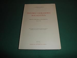 Pintores y doradores malagueños. Ensayo historico documental ( siglos XV - XIX ). Datos ineditos ...