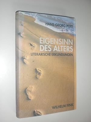 Seller image for Eigensinn des Alters. Literarische Erkundungen. for sale by Stefan Kpper