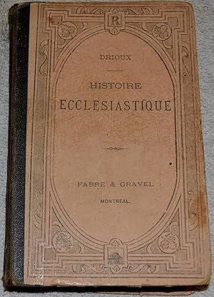 Précis Élémentaire d'Histoire Ecclésiastique suivi de la chronologie des Papes, Conciles, Ordres ...