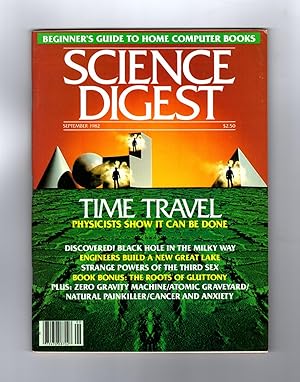 Imagen del vendedor de Science Digest / September, 1982. Time Travel, Lost Seas of Venus, Re-shaping Earth, Black Hole, Strange Powers of the Third Sex, Roots of Gluttony, Zero Gravity Machine, Natural Painkiller, Cancer and Anxiety a la venta por Singularity Rare & Fine