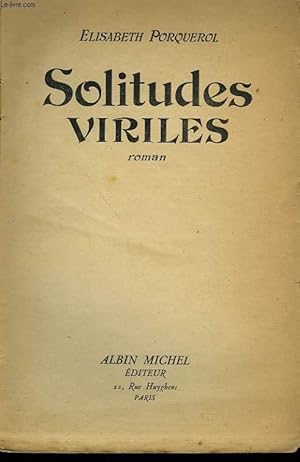 Seller image for SOLITUDES VIRILES. for sale by Le-Livre