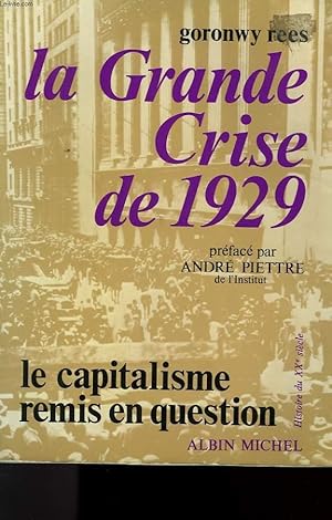 Bild des Verkufers fr LA GRANDE CRISE DE 1929. LE CAPITALISME REMIS EN QUESTION. zum Verkauf von Le-Livre