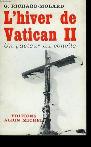Bild des Verkufers fr L'HIVER DE VATICAN II. UN PASTEUR AU CONCILE. zum Verkauf von Le-Livre