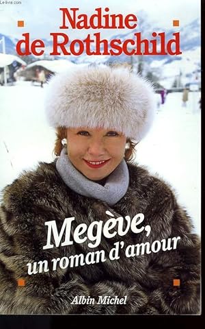Image du vendeur pour MEGEVE, UN ROMAN D'AMOUR. mis en vente par Le-Livre