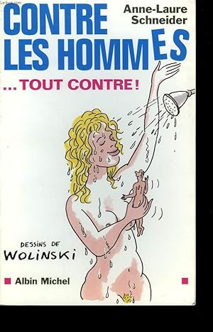 Bild des Verkufers fr CONTRE LES HOMMES . TOUT CONTRE! zum Verkauf von Le-Livre