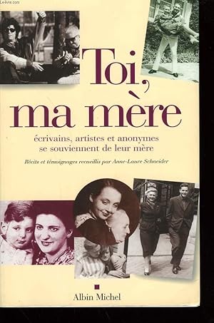 Image du vendeur pour TOI, MA MERE. mis en vente par Le-Livre