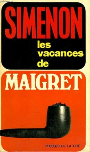 Image du vendeur pour LES VACANCES DE MAIGRET mis en vente par Le-Livre