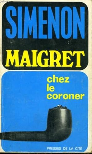 Image du vendeur pour MAIGRET CHEZ LE CORONER mis en vente par Le-Livre