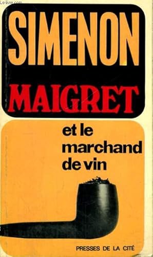 Bild des Verkufers fr MAIGRET ET LE MARCHAND DE VIN zum Verkauf von Le-Livre