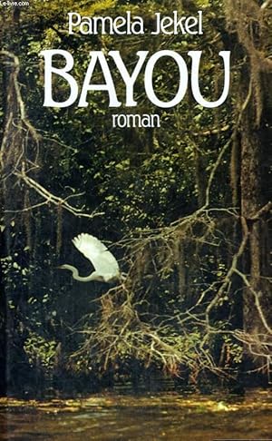 Seller image for BAYOU for sale by Le-Livre