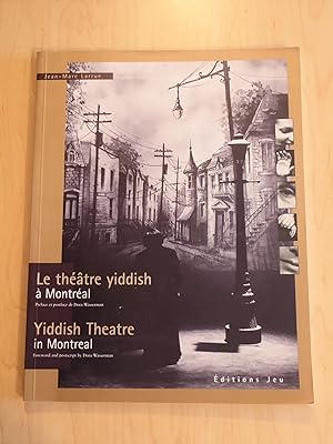 Le Theatre Yiddish a Montreal / Yiddish Theatre in Montreal
