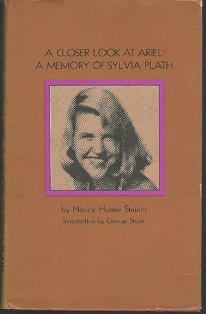 Bild des Verkufers fr A Closer Look at Ariel: A Memory of Sylvia Plath zum Verkauf von Dorley House Books, Inc.