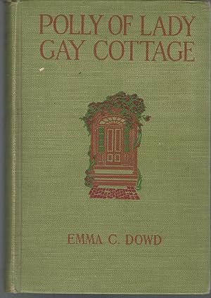 Imagen del vendedor de Polly of Lady Gay Cottage a la venta por Dorley House Books, Inc.