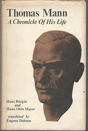 Imagen del vendedor de Thomas Mann: A Chronicle of His Life a la venta por Dorley House Books, Inc.