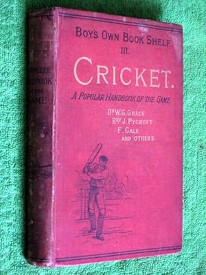 Immagine del venditore per The Boy's Own Bookshelf III. CRICKET, A Popular Handbook of the Game. venduto da Tony Hutchinson