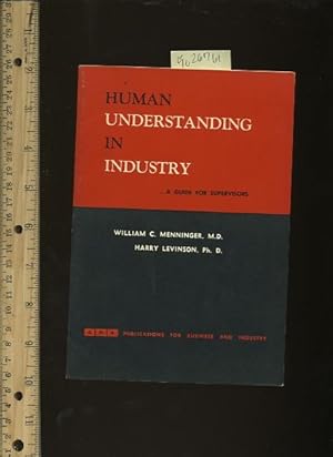 Imagen del vendedor de Human Understanding in Industry : A Guide for Supervisors a la venta por GREAT PACIFIC BOOKS