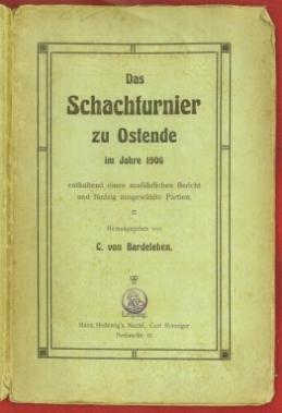 Seller image for Das Schachturnier zu Ostende im Jahre 1906 for sale by The Book Collector, Inc. ABAA, ILAB