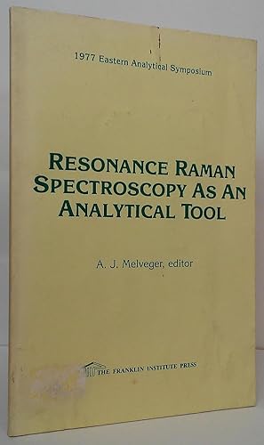 Seller image for Resonance Raman Spectroscopy as an Analytical Tool for sale by Stephen Peterson, Bookseller